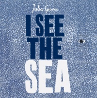 Cover image for I See the Sea