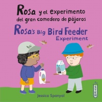 Cover image for Rosa y el experimento del gran comedero de pájaros/Rosa's Big Bird Feeder Experiment